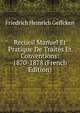 Recueil Manuel Et Pratique De Traites Et Conventions: 1870-1878 (French Edition), Friedrich Heinrich Geffcken 