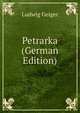 Petrarka (German Edition), Ludwig Geiger 
