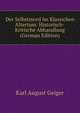 Der Selbstmord Im Klassichen Altertum: Historisch-Kritische Abhandlung (German Edition), Karl August Geiger 