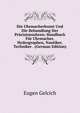 Die Uhrmacherkunst Und Die Behandlung Der Pracisionsuhren: Handbuch Fur Uhrmacher, Hydrographen, Nautiker, Techniker . (German Edition), Eugen Gelcich 