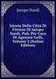 Istorie Della Citta Di Firenze Di Iacopo Nardi, Pub. Per Cura Di Agenore Gelli, Volume 2 (Italian Edition), Jacopo Nardi 