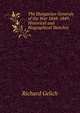 The Hungarian Generals of the War 1848-1849, Historical and Biographical Sketches, Richard Gelich 