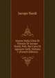 Istorie Della Citta Di Firenze Di Iacopo Nardi, Pub. Per Cura Di Agenore Gelli, Volume 1 (French Edition), Jacopo Nardi 