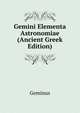 Gemini Elementa Astronomiae (Ancient Greek Edition), Geminus 
