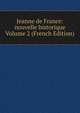 Jeanne de France: nouvelle historique Volume 2 (French Edition), 