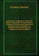 Lettres Sur L'angleterre, Suivies De Plusiers Opuscules De Monseigneur Wiseman, Et D'ouvrages Importants Propres ? Faire Conn?itre La Situation Du Catholocisme En Angleterre (French Edition), Gordon Hunter 