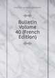 Bulletin Volume 40 (French Edition), Institut national genevois 