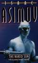 Naked Sun (Robot Series), Asimov, Isaac 