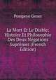 La Mort Et Le Diable: Histoire Et Philosophie Des Deux Negations Supremes (French Edition), Pompeyo Gener 