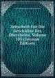 Zeitschrift Fur Die Geschichte Des Oberrheins, Volume 103 (German Edition), Oberrheinische Historische Kommission 