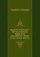 Quistioni Teleologico-Morali De Materie Riguardanti Specialmente I Tempi Nostri (Italian Edition), Casimiro Gennari 