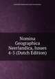 Nomina Geographica Neerlandica, Issues 4-5 (Dutch Edition), Koninklijk Nederlands Aardr Genootschap 