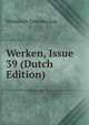 Werken, Issue 39 (Dutch Edition), Historisch Genootschap 