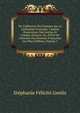 De L'influence Des Femmes Sur La Litt?rature Fran?aise: Comme Protectrices Des Lettres Et Comme Auteurs, Ou, Pr?cis De L'histoire Des Femmes Fran?aises Les Plus C?l?bres, Volume 1, Genlis Stephanie Felicite 