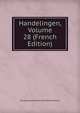 Handelingen, Volume 28 (French Edition), Bruges Genootschap Voor Geschiedenis 