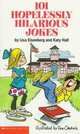 101 Hopelessly Hilarious Jokes, Lisa Eisenberg 