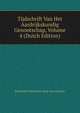 Tijdschrift Van Het Aardrijkskundig Genootschap, Volume 4 (Dutch Edition), Koninklijk Nederlands Aardr Genootschap 