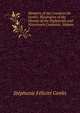 Memoirs of the Countess De Genlis: Illustrative of the History of the Eighteenth and Nineteenth Centuries, Volume 1, Genlis Stephanie Felicite 