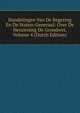 Handelingen Van De Regering En De Staten-Generaal: Over De Herziening De Grondwet, Volume 4 (Dutch Edition), 