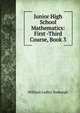 Junior High School Mathematics: First -Third Course, Book 3, William Ledley Vosburgh 