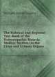 The Rubrical and Regional Text-Book of the Homoeopathic Materia Medica: Section On the Urine and Urinary Organs, William Daniel Gentry 