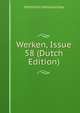 Werken, Issue 58 (Dutch Edition), Historisch Genootschap 