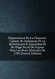 D?partement De La Charente: Cahiers De Dol?ances De La S?n?chaus?e D'angoul?me Et Du Si?ge Royal De Cognac Pour Les ?tats G?n?raux De 1789 (French Edition), 