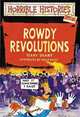 Rowdy Revolutions (Horrible Histories Series), Deary, Terry 