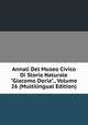 Annali Del Museo Civico Di Storia Naturale "Giacomo Doria"., Volume 26 (Multilingual Edition), 