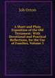 A Short and Plain Exposition of the Old Testament: With Devotional and Practical Reflections, for the Use of Families, Volume 3, Job Orton 