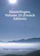Handelingen, Volume 24 (French Edition), Bruges Genootschap Voor Geschiedenis 