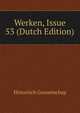 Werken, Issue 53 (Dutch Edition), Historisch Genootschap 