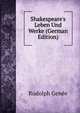 Shakespeare's Leben Und Werke (German Edition), Rudolph Genee 