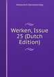 Werken, Issue 25 (Dutch Edition), Historisch Genootschap 