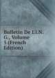 Bulletin De L'i.N.G., Volume 5 (French Edition), 