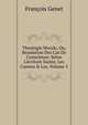 Theologie Morale, Ou, Resolution Des Cas De Conscience: Selon L'?criture Sainte, Les Canons & Les, Volume 3, Francois Genet 