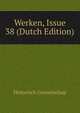 Werken, Issue 38 (Dutch Edition), Historisch Genootschap 