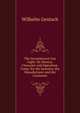 The Incandescent Gas Light: Its History, Character and Operation. Comp. for the Inventor, the Manufacturer and the Consumer, Wilhelm Gentsch 