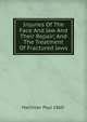 Injuries Of The Face And Jaw And Their Repair; And The Treatment Of Fractured Jaws, Martinier Paul 1860- 