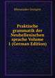 Praktische grammatik der Neuhellenischen sprache Volume 1 (German Edition), Rhousiades Georgios 