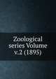 Zoological series Volume v.2 (1895), 