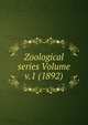 Zoological series Volume v.1 (1892), 