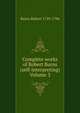 Complete works of Robert Burns (self-interpreting) Volume 3, Burns Robert 1759-1796 