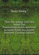 Uber Die Anlage Und Den Inhalt Der Transscendentalen Aesthetik In Kants Kritik Der Reinen Vernunft (German Edition), Daxer Georg.* 