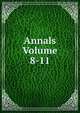 Annals Volume 8-11, 