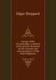 George, Duke of Cambridge; a memoir of his private life based on the journals and correspondence of His Royal Highness, Edgar Sheppard 