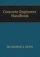 Concrete Engineers' Handbook, SB GEORGE A. HOOL 