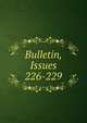 Bulletin, Issues 226-229, 
