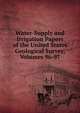 Water-Supply and Irrigation Papers of the United States Geological Survey, Volumes 96-97, 