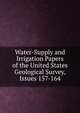 Water-Supply and Irrigation Papers of the United States Geological Survey, Issues 157-164, 
